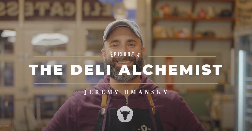EPISODE 04 - JEREMY UMANSKY: THE DELI ALCHEMIST